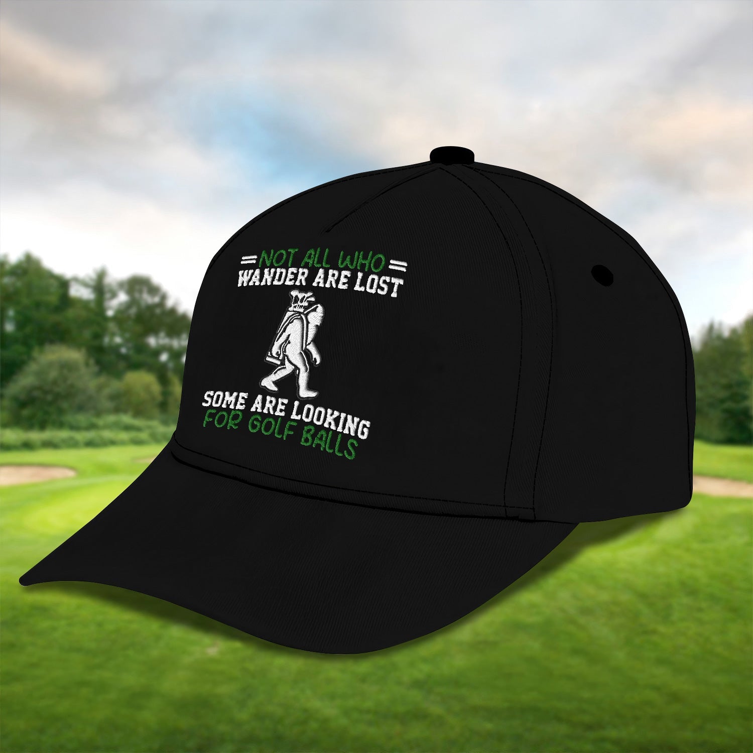 Not All Who Wander Are Lost Embroidered Baseball Cap, Golf Hat, Dad Golf Gift