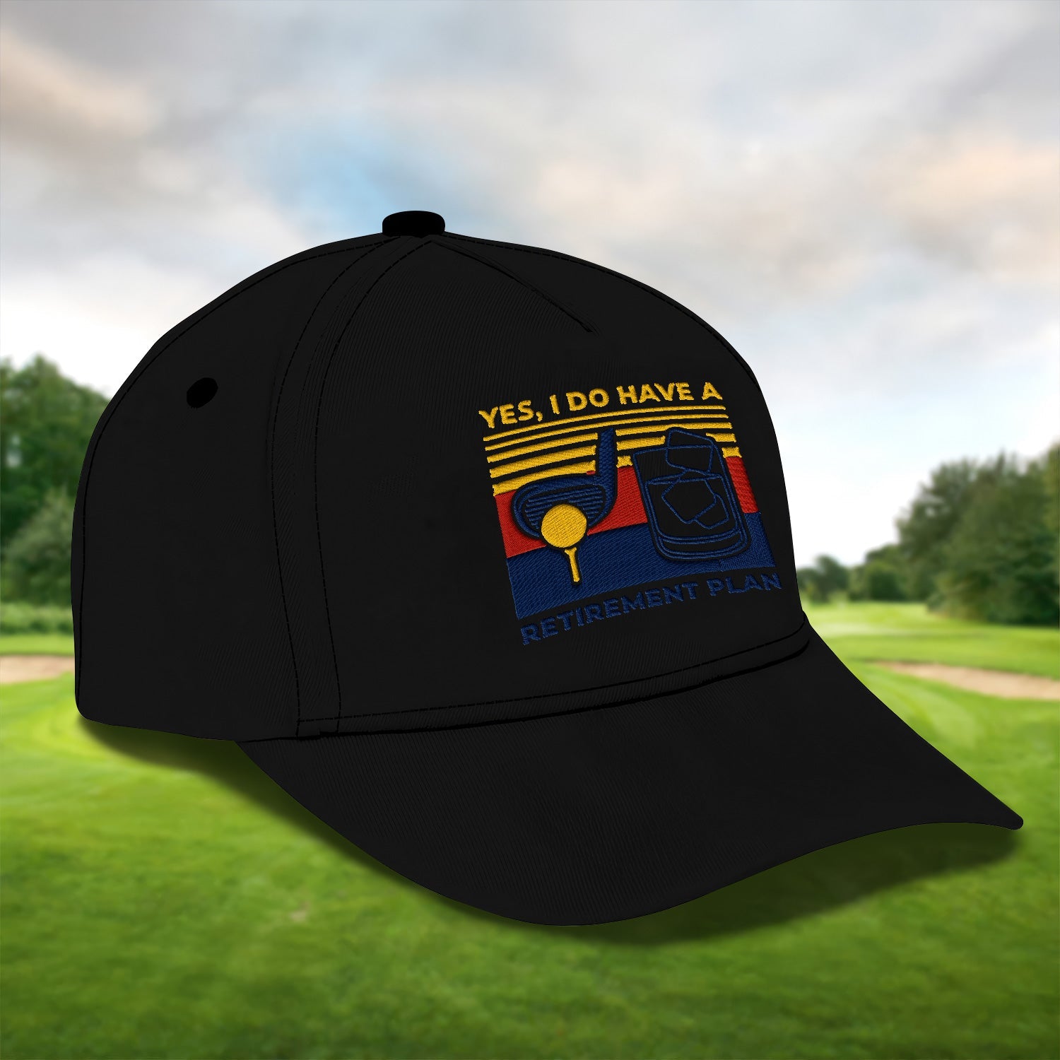 Yes, I Do Have A Retirement Plan Embroidered Baseball Cap, Funny Golf Hat, Dad Golf Gift