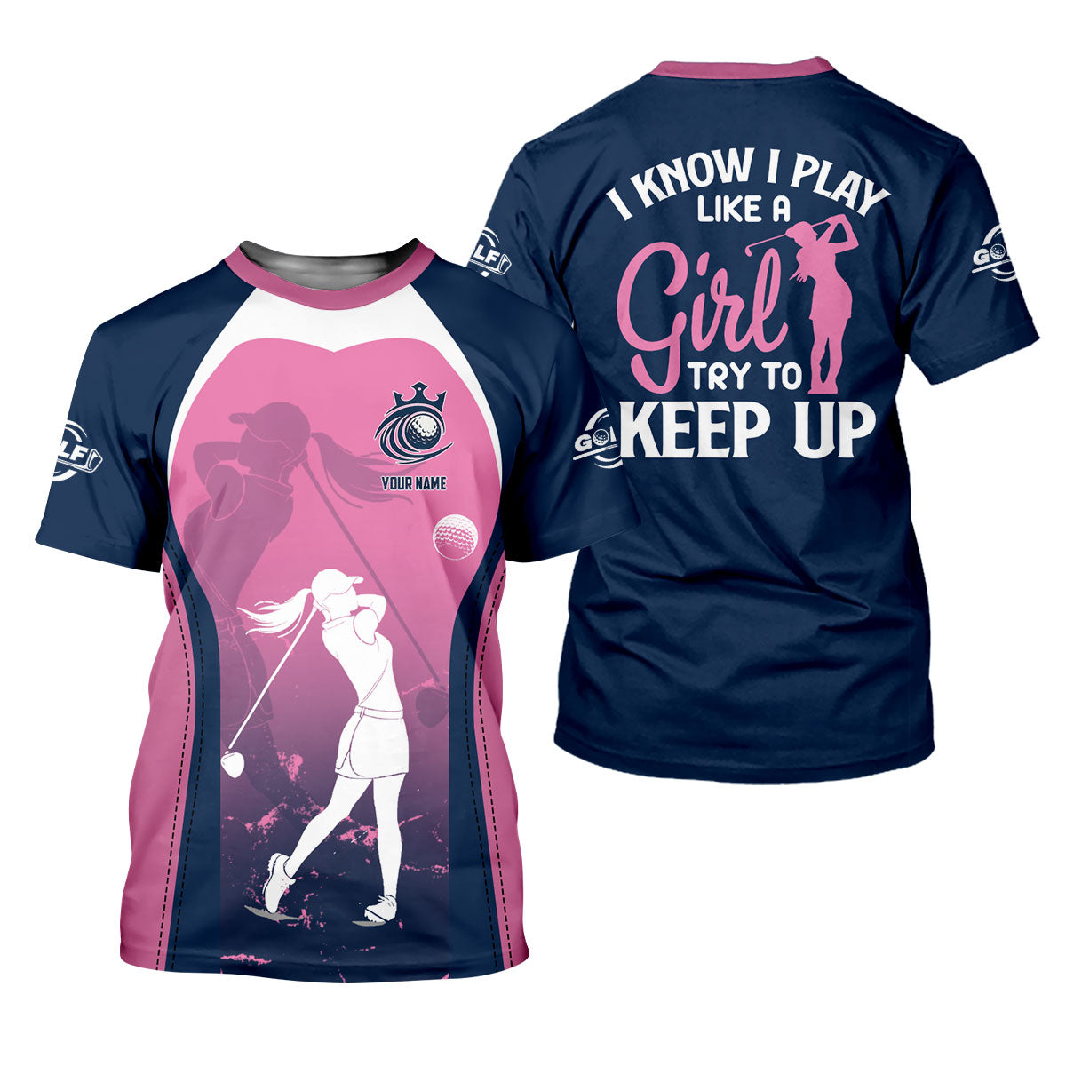 I Know I Play Like A Girl Try To Keep Up Golf Shirt, Funny Womens Golf Polo Shirt, Women's Golf Shirts