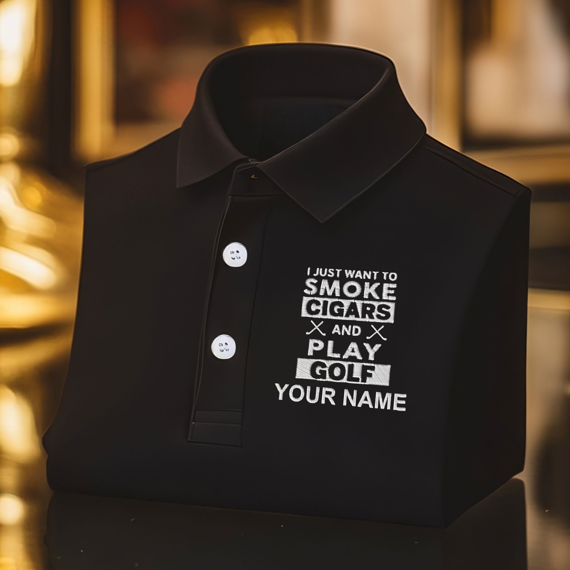 I Just Want To Smoke Cigars And Play Golf Custom Embroidered Golf Polo Shirt, Dad Golf Gift