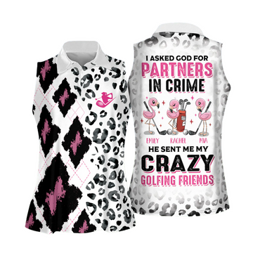 I Asked God For Partners In Crime He Sent Me My Crazy Golfing Friends Leopard Print Golf Shirt, Fun Womens Golf Shirts