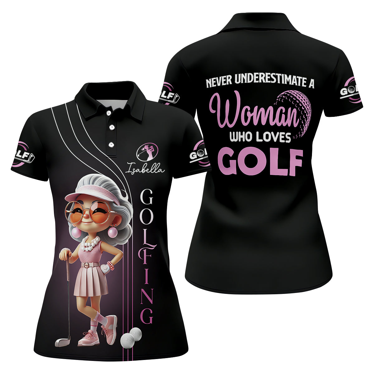 Never Underestimate A Woman Who Loves Golf Custom Womens Golf Polo Shirt, Womens Golf Gifts